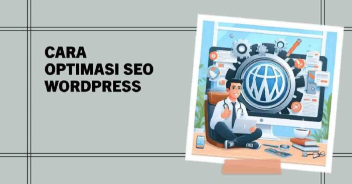 Cara Optimasi SEO WordPress
