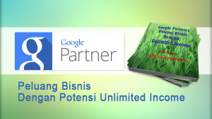 Google Partner Bisnis Unlimited Income