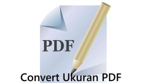 3 Cara Convert Ukuran PDF Gratis di HP atau Laptop