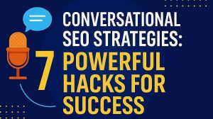 Conversational SEO Strategies